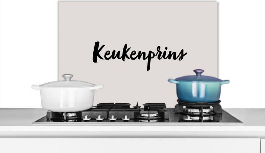 KitchenYeah Spatscherm keuken 70x50 cm Kookplaat achterwand Quote Keukenprins Taupe Muurbeschermer Spatwand fornuis Hoogwaardig aluminium