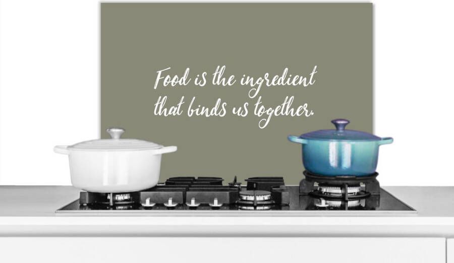 KitchenYeah Spatscherm keuken 70x50 cm Kookplaat achterwand Quotes Food is the ingredient that binds us together Spreuken Eten Muurbeschermer Spatwand fornuis Hoogwaardig aluminium