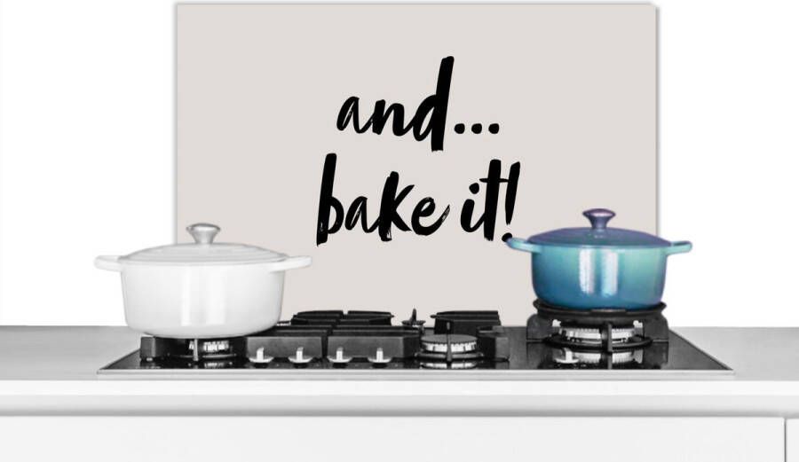 KitchenYeah Spatscherm keuken 70x50 cm Kookplaat achterwand Quotes Koken Spreuken And... bake it! Bakken Muurbeschermer Spatwand fornuis Hoogwaardig aluminium