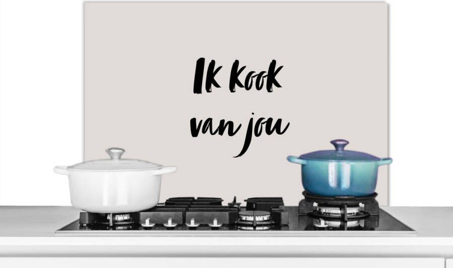 KitchenYeah Spatscherm keuken 90x60 cm Kookplaat achterwand Ik kook van jou Quote Taupe Muurbeschermer Spatwand fornuis Hoogwaardig aluminium
