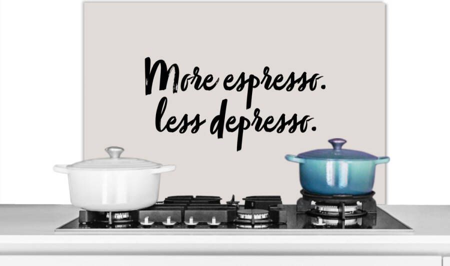 KitchenYeah Spatscherm keuken 90x60 cm Kookplaat achterwand More espresso. Less depresso Quotes Spreuken Koffie Espresso Muurbeschermer Spatwand fornuis Hoogwaardig aluminium