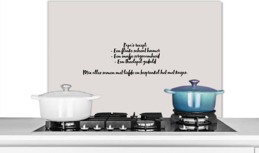 KitchenYeah Spatscherm keuken 90x60 cm Kookplaat achterwand Papa's recept Taupe Quote Muurbeschermer Spatwand fornuis Hoogwaardig aluminium