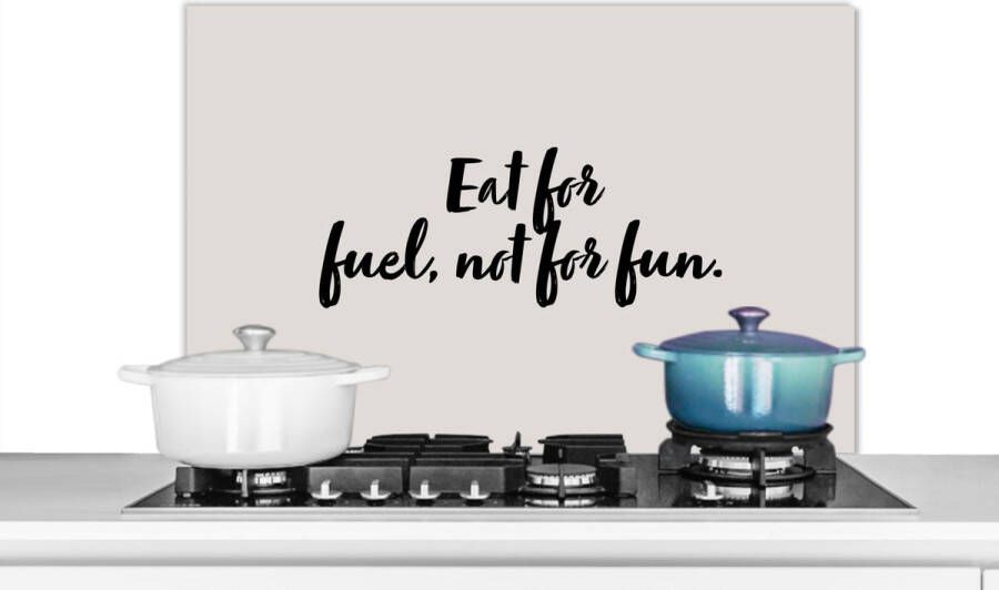 KitchenYeah Spatscherm keuken 90x60 cm Kookplaat achterwand Quotes Fun Spreuken Eat for fuel not for fun Eten Muurbeschermer Spatwand fornuis Hoogwaardig aluminium