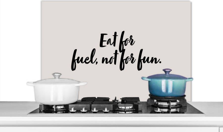 KitchenYeah Spatscherm keuken 90x60 cm Kookplaat achterwand Quotes Fun Spreuken Eat for fuel not for fun Eten Muurbeschermer Spatwand fornuis Hoogwaardig aluminium