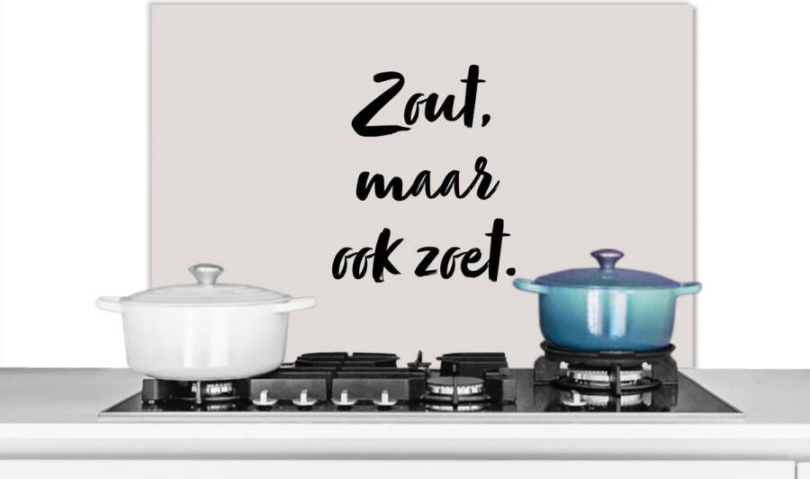 KitchenYeah Spatscherm keuken 90x60 cm Kookplaat achterwand Zout maar ook zoet Quote Taupe Muurbeschermer Spatwand fornuis Hoogwaardig aluminium